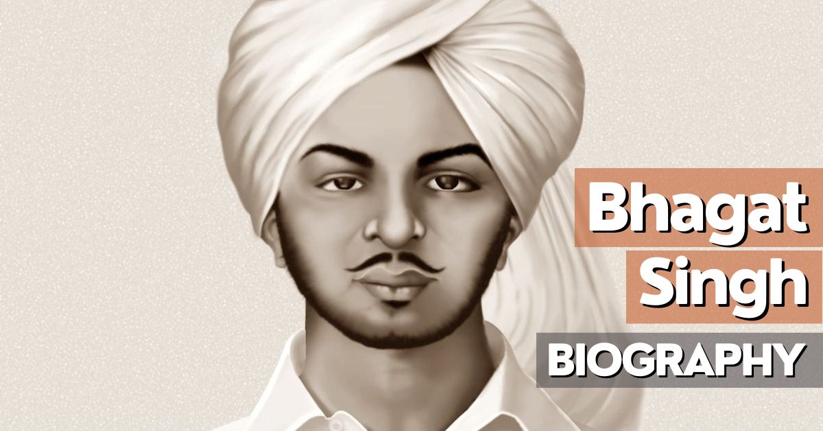 Bhagat Singh Biography: भगत सिंह का जीवन परिचय हिंदी में
