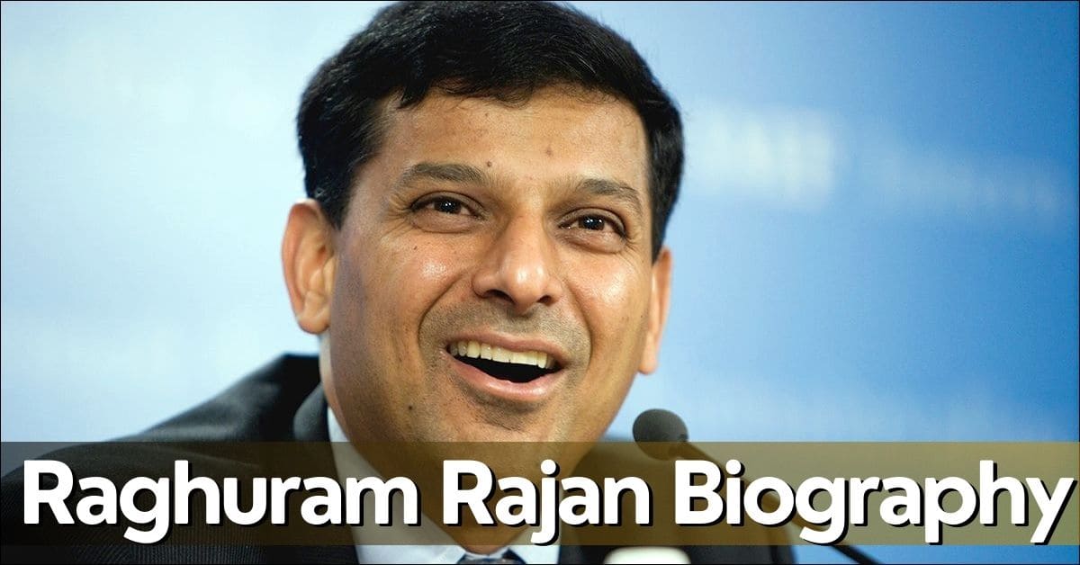 Raghuram Rajan: जाने इनकी जीवनी, करियर और पूरी जानकारी
